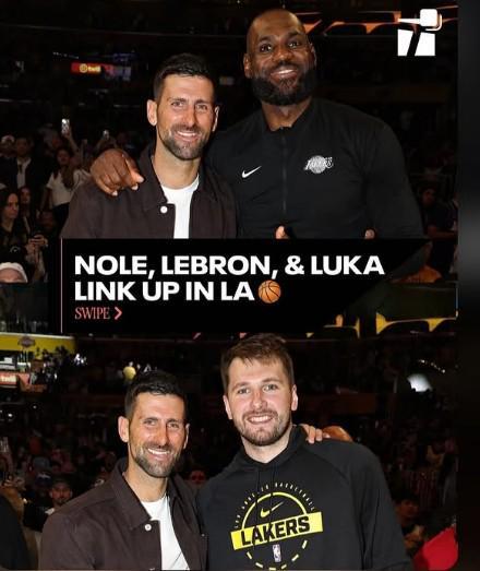 开云APP-现场观战湖人，德约科维奇晒与詹姆斯和东契奇合照